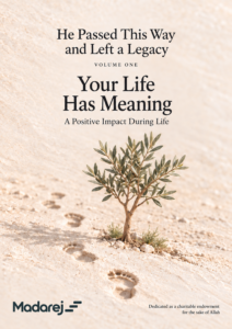 English cover of Your Life Has Meaning, volume 1 of He Passed This Way and Left a Legacy, published by Madarej