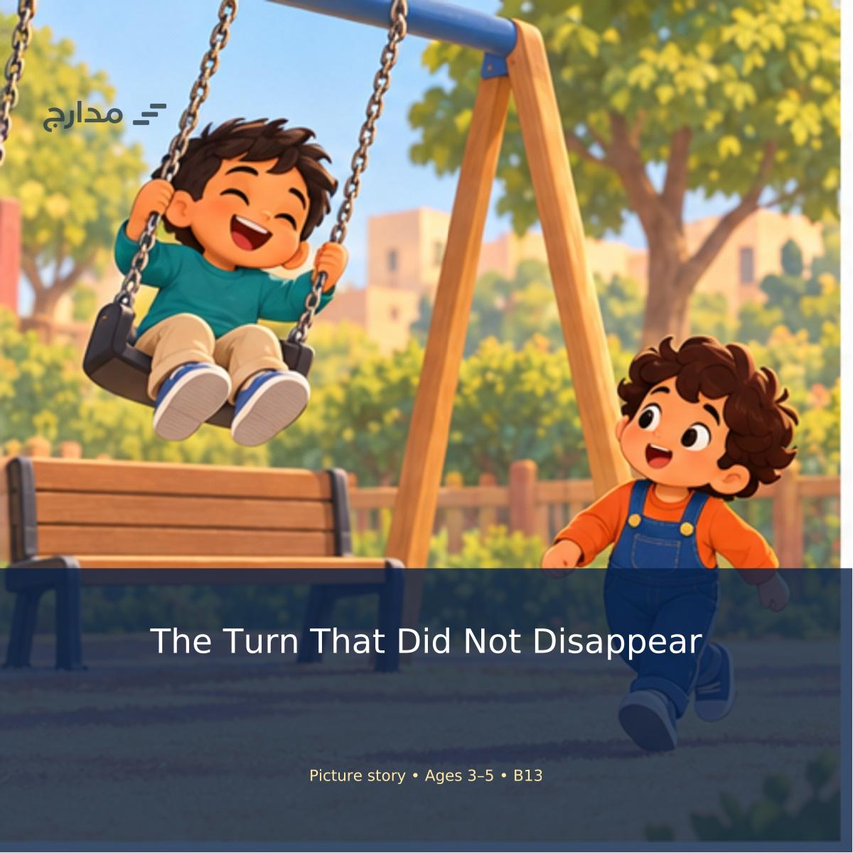 Cover of The Turn That Did Not Disappear: Sami, Rami, and Laith, three preschool boys, taking turns on the swing